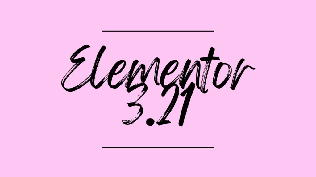 Foto in rosa con scritto Elementor 3.21