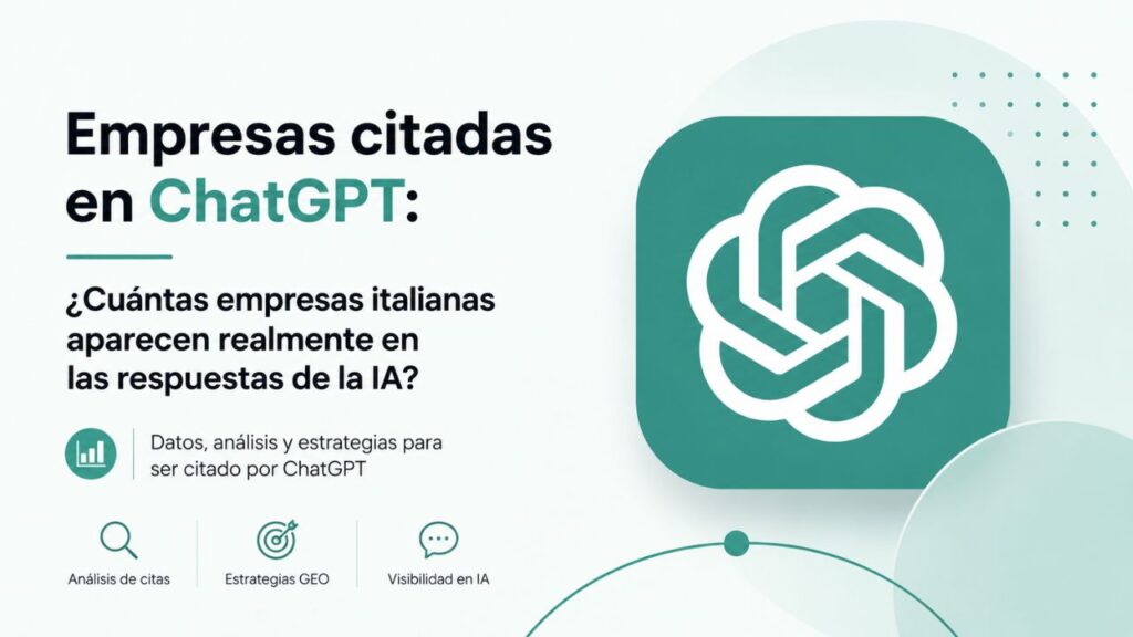 Empresas citadas en ChatGPT: cuántas aparecen en respuestas IA