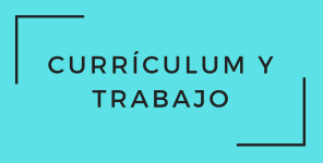 Curriculum y Trabajo